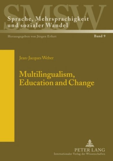 Jean-Jacques Weber - Multilingualism, Education and Change, Häftad