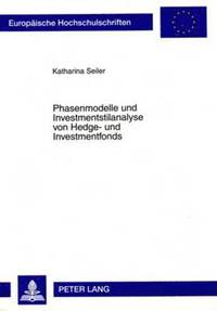 bokomslag Phasenmodelle Und Investmentstilanalyse Von Hedge- Und Investmentfonds