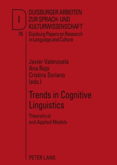 Javier Valenzuela, Ana Rojo, Cristina Soriano - Trends in Cognitive Linguistics, Häftad