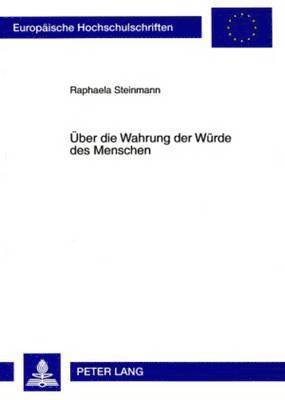 bokomslag Ueber Die Wahrung Der Wuerde Des Menschen