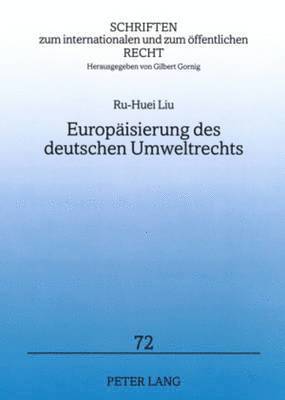 Europaeisierung Des Deutschen Umweltrechts 1