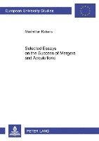 bokomslag Selected Essays on the Success of Mergers and Acquisitions