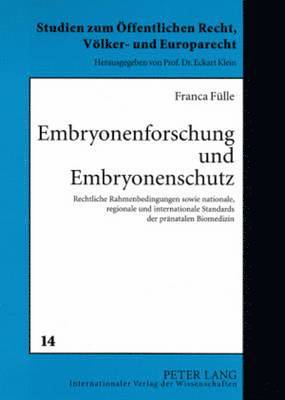 Embryonenforschung Und Embryonenschutz 1