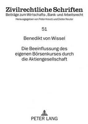 bokomslag Die Beeinflussung Des Eigenen Boersenkurses Durch Die Aktiengesellschaft