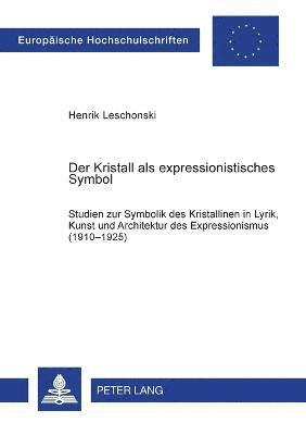 bokomslag Der Kristall als expressionistisches Symbol