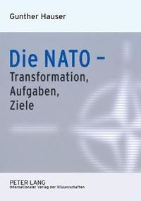 bokomslag Die NATO - Transformation, Aufgaben, Ziele