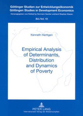 Empirical Analysis of Determinants, Distribution and Dynamics of Poverty 1
