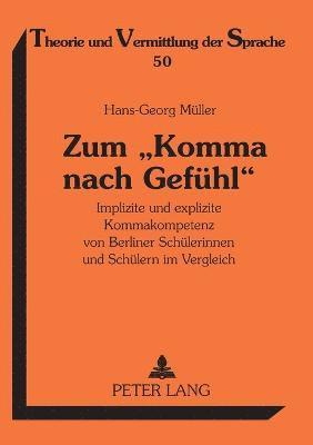 Hans-Georg Müller - Zum Komma nach Gefuehl, Häftad