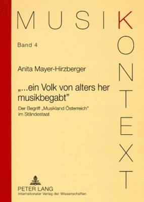 Anita Mayer-Hirzberger, Manfred Permoser - «...Ein Volk Von Alters Her Musikbegabt», Häftad