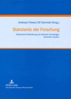 Andreas Frewer, Ulf Schmidt - Standards Der Forschung, Inbunden