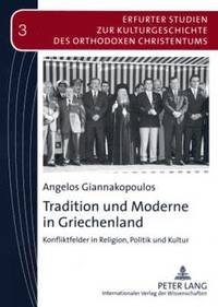 bokomslag Tradition Und Moderne in Griechenland