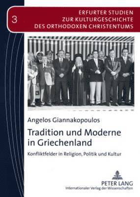 Tradition Und Moderne in Griechenland 1