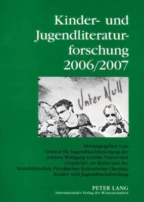 Kinder- Und Jugendliteraturforschung, Johann Wolfgang Goethe-Universität, Bernd Dolle-Weinkauff, Hans-Heino Ewers-Uhlmann, Carola Pohlmann - Kinder- Und Jugendliteraturforschung 2006/2007, Häftad