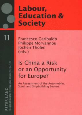Is China a Risk or an Opportunity for Europe? 1