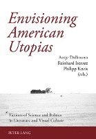 Antje Dallmann, Reinhard Isensee, Philipp Kneis - Envisioning American Utopias, Häftad