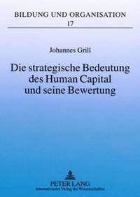 bokomslag Die Strategische Bedeutung Des Human Capital Und Seine Bewertung