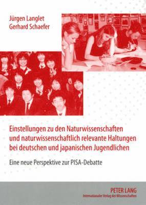 bokomslag Einstellungen Zu Den Naturwissenschaften Und Naturwissenschaftlich Relevante Haltungen Bei Deutschen Und Japanischen Jugendlichen