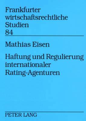 Haftung Und Regulierung Internationaler Rating-Agenturen 1