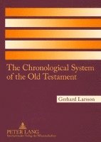 bokomslag The Chronological System of the Old Testament