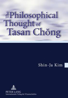 The Philosophical Thought of Tasan Chng 1