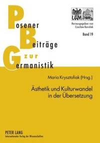 bokomslag Aesthetik Und Kulturwandel in Der Uebersetzung