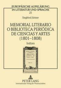 bokomslag Memorial Literario O Biblioteca Peridica de Ciencias Y Artes (1801-1808)