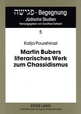 bokomslag Martin Bubers Literarisches Werk Zum Chassidismus