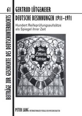 Gertrud Lütgemeier, Bodo Lecke - Deutsche Besinnungen 1911-1971, Häftad