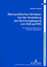 bokomslag Bilanzpolitisches Verhalten Bei Der Umstellung Der Rechnungslegung Von Hgb Auf Ifrs