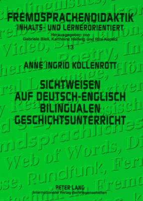 Anne Ingrid Kollenrott, Gabriele Blell - Sichtweisen Auf Deutsch-Englisch Bilingualen Geschichtsunterricht, Häftad