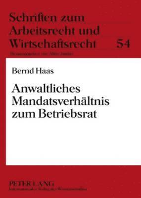 bokomslag Anwaltliches Mandatsverhaeltnis Zum Betriebsrat