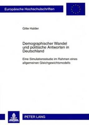 Demographischer Wandel Und Politische Antworten in Deutschland 1