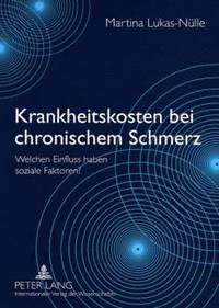 bokomslag Krankheitskosten Bei Chronischem Schmerz