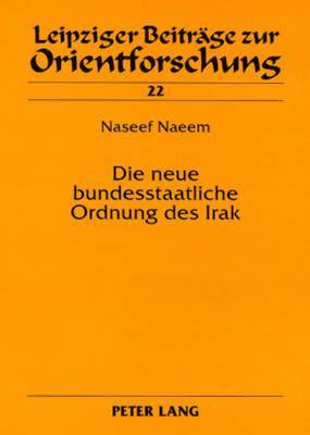 bokomslag Die Neue Bundesstaatliche Ordnung Des Irak