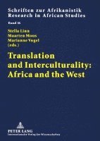bokomslag Translation and Interculturality: Africa and the West