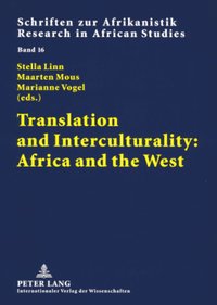 bokomslag Translation and Interculturality: Africa and the West