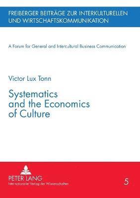 Systematics and the Economics of Culture 1