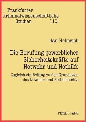 bokomslag Berufung gewerblicher Sicherheitskraefte auf Notwehr und Nothilfe