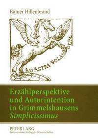 bokomslag Erzaehlperspektive Und Autorintention in Grimmelshausens Simplicissimus