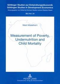 bokomslag Measurement of Poverty, Undernutrition and Child Mortality