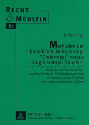 bokomslag Methoden Der Kuenstlichen Befruchtung: Dreierregel Versus Single Embryo Transfer