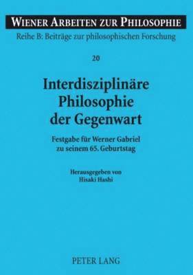 Stephan Haltmayer, Hisaki Hashi - Interdisziplinaere Philosophie Der Gegenwart, Häftad