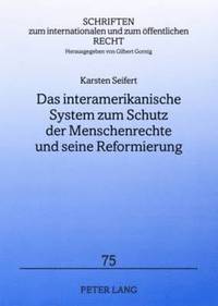 bokomslag Das Interamerikanische System Zum Schutz Der Menschenrechte Und Seine Reformierung