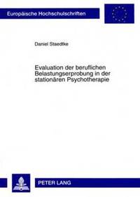 bokomslag Evaluation Der Beruflichen Belastungserprobung in Der Stationaeren Psychotherapie