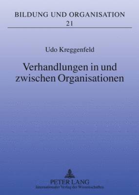 bokomslag Verhandlungen in Und Zwischen Organisationen