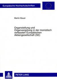 bokomslag Organstellung Und Organverguetung in Der Monistisch Verfassten Europaeischen Aktiengesellschaft (Se)
