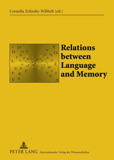 Cornelia Zelinsky-Wibbelt - Relations between Language and Memory, Inbunden