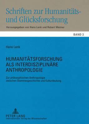 Humanitaetsforschung ALS Interdisziplinaere Anthropologie 1