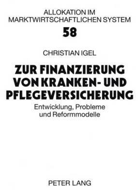 bokomslag Zur Finanzierung Von Kranken- Und Pflegeversicherung