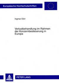 bokomslag Verlustbehandlung Im Rahmen Der Konzernbesteuerung in Europa